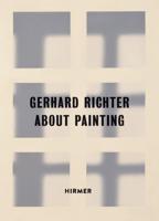 Gerhard Richter - About Painting/early Works