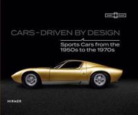 Cars - Driven by Design