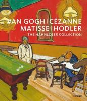 Van Gogh, Cézanne, Matisse, Hodler