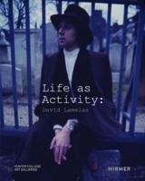 Life as Activity - David Lamelas