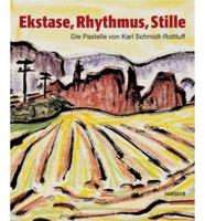 Ekstase, Rhythmus, Stille