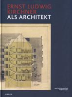 Ernst Ludwig Kirchner Als Architekt