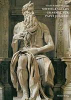 Michelangelos Grabmal Für Papst Julius II