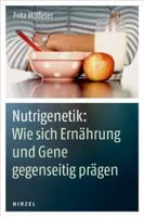 Nutrigenetik: Wie sich Ernährung und Gene gegenseitig prägen