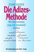 Die Adizes-Methode [Corporate Lifecycles - German edition]