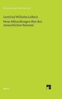 Philosophische Werke / Neue Abhandlungen über den menschlichen Verstand