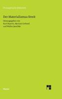 Der Materialismus-Streit:Texte von L. Büchner, H. Czolbe, L. Feuerbach, I. H. Fichte, J. Frauenstädt, J. Froschammer, J. Henle, J. Moleschott, M. J. Schleiden, C. Vogt und R. Wagner