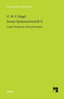 Jenaer Systementwürfe II:Logik, Metaphysik, Naturphilosophie