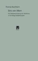 Eins von Allem:Die Selbstbescheidung des Idealismus in Schellings Spätphilosophie