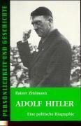 Adolf Hitler. Eine politische Biographie