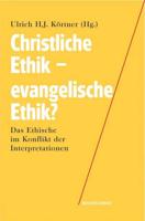 Christliche Ethik - Evangelische Ethik?