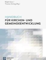 Handbuch fÃ"r Kirchen- Und Gemeindeentwicklung
