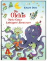 Die Olchis - Olchi-Opas Krotigste Abenteuer
