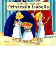 Children's Storybooks in Hardback. Prinzessin Isabella
