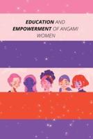EDUCATION AND EMPOWERMENT OF ANGAMI  WOMEN