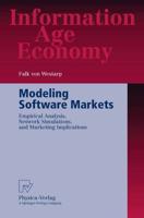 Modeling Software Markets : Empirical Analysis, Network Simulations, and Marketing Implications