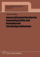 Innovationsorientierte Umweltpolitik Bei Komplexen Umweltproblemen