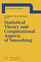 Statistical Theory and Computational Aspects of Smoothing
