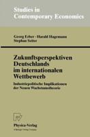 Zukunftsperspektiven Deutschlands Im Internationalen Wettbewerb