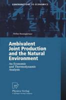 Ambivalent Joint Production and the Natural Environment
