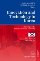 Innovation and Technology in Korea : Challenges of a Newly Advanced Economy