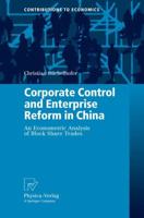 Corporate Control and Enterprise Reform in China : An Econometric Analysis of Block Share Trades