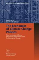 The Economics of Climate Change Policies : Macroeconomic Effects, Structural Adjustments and Technological Change
