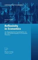 Reflexivity in Economics : An Experimental Examination on the Self-Referentiality of Economic Theories