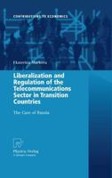 Liberalization and Regulation of the Telecommunications Sector in Transition Countries : The Case of Russia