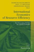 International Economics of Resource Efficiency : Eco-Innovation Policies for a Green Economy