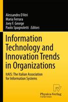 Information Technology and Innovation Trends in Organizations : ItAIS: The Italian Association for Information Systems