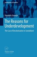 The Reasons for Underdevelopment : The Case of Decolonisation in Somaliland