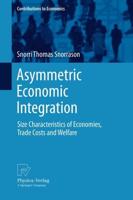 Asymmetric Economic Integration : Size Characteristics of Economies, Trade Costs and Welfare