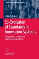 Co-Evolution of Standards in Innovation Systems : The Dynamics of Voluntary and Legal Building Codes