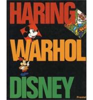 Keith Haring, Andy Warhol, and Walt Disney