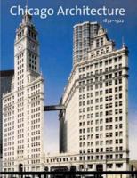Chicago Architecture, 1872-1922