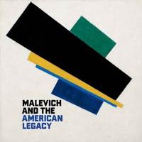 Malevich and the American Legacy