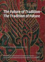 The Future of Tradition, the Tradition of Future