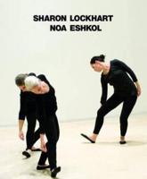 Sharon Lockhart /Noa Eshkol