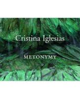 Cristina Iglesias - Metonymy