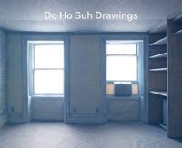 Do Ho Suh - Drawings