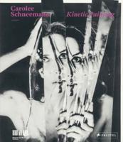 Carolee Schneemann - Kinetic Painting