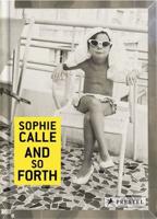 Sophie Calle and So Forth