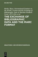 The exchange of bibliographic data and the MARC format