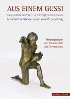 Geschaffen Wie Aus Einem Guss - Festschrift Fur Michael Brandt Zum 65. Geburtstag