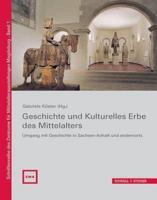 Geschichte Und Kulturelles Erbe Des Mittelalters