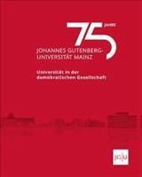 75 Jahre Johannes Gutenberg-Universitat Mainz