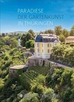 Paradiese Der Gartenkunst in Thuringen