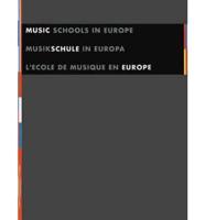 Music Schools in Europe/Musikschule in Europa/L'Ecole De Musique En Europe