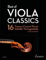 Best of Viola Classics: 16 Famous Concert Pieces for Viola and Piano